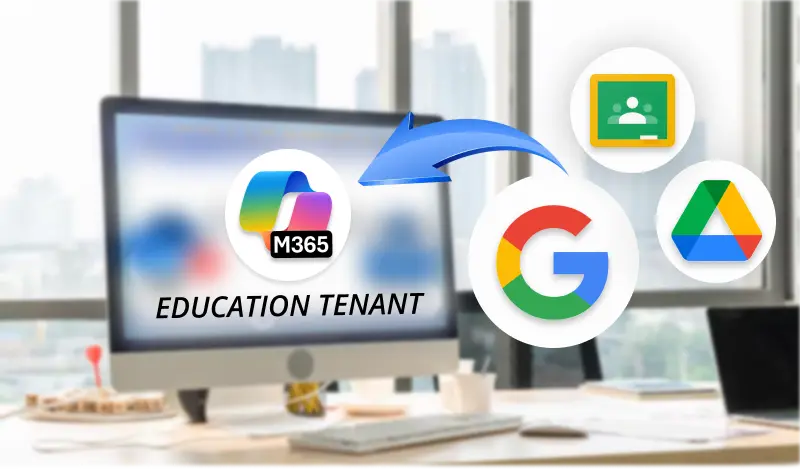 Migrate Google Workspace apps like Drive, Groups, and Classroom to Microsoft 365 Education Tenant, transferring data, files, and settings.